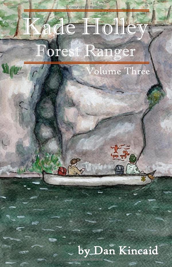 Cover image for Kade Holley, Forest Ranger Vol. III
