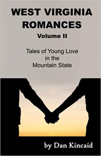 Cover image for West Virginia Romances: Tales of Young Love in the Mountain State, Volume II