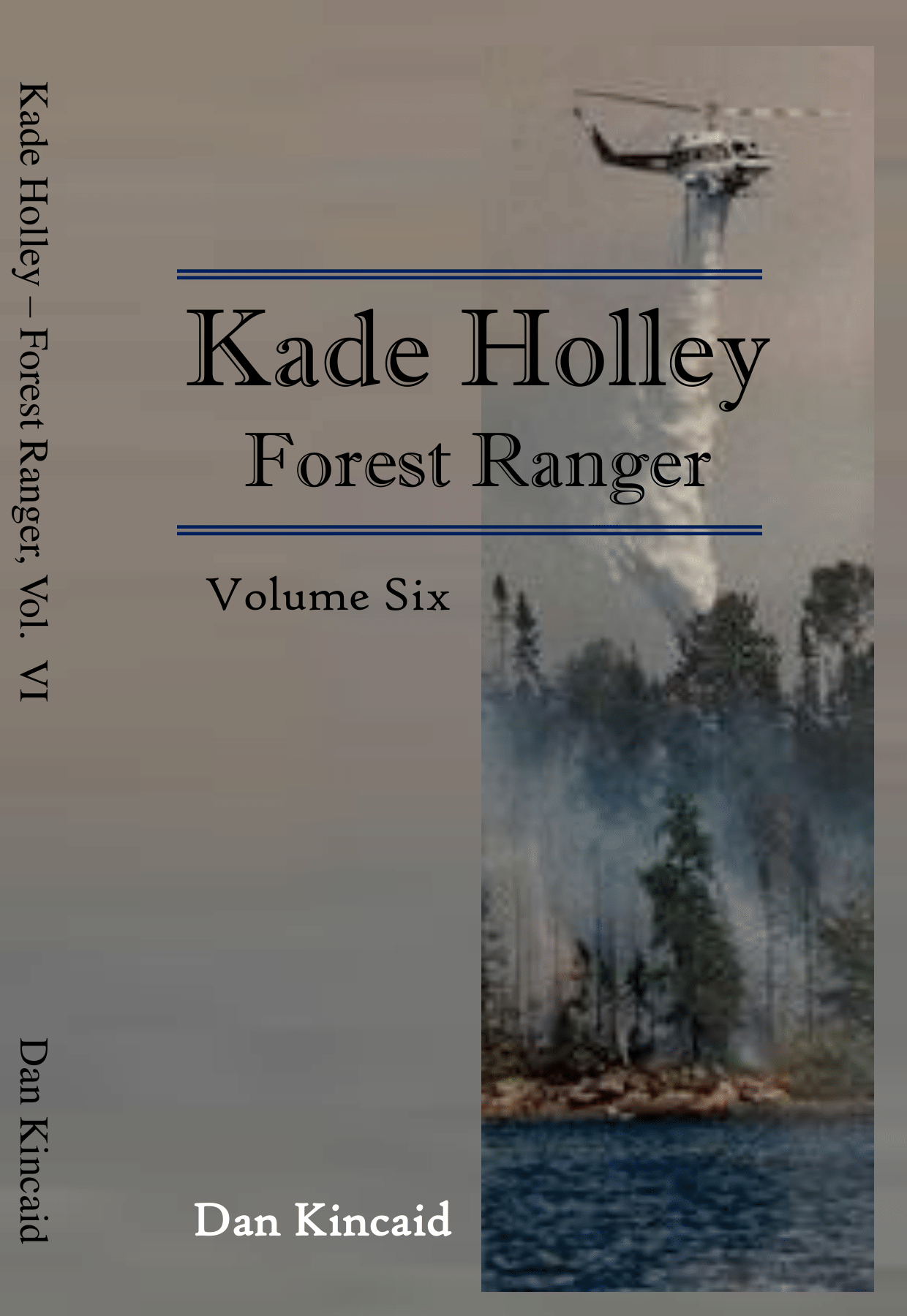 Cover image for Kade Holley, Forest Ranger Vol. VI